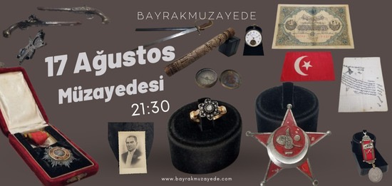 17 AĞUSTOS MÜZAYEDESİ 2025