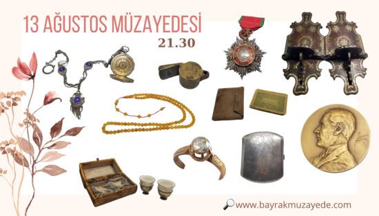 13 AĞUSTOS 2026 MÜZAYEDESİ